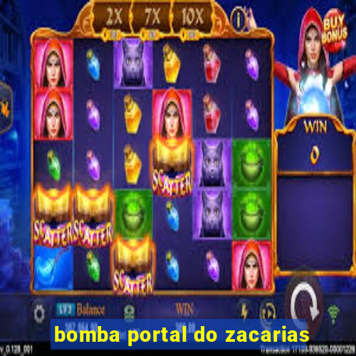 bomba portal do zacarias